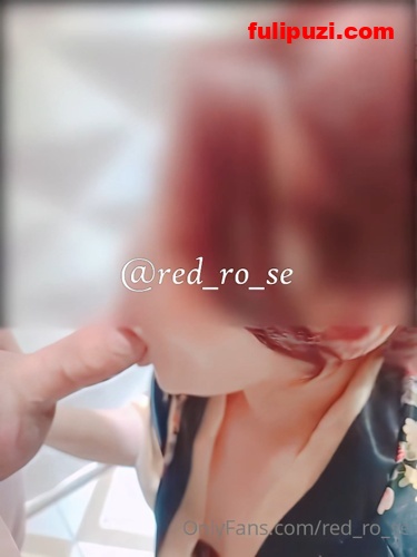 OnlyFans极品福利姬【redrose】最全合集【60V/25.6GB】