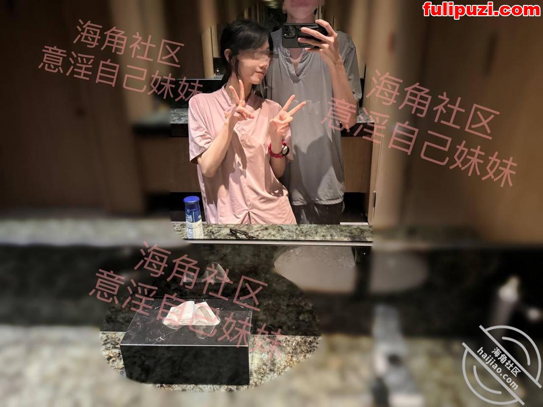海角大神【意淫自己妹妹】乱伦后续2 浴中心跟妹妹偷情不过瘾还去天台找刺激【60P+2V/1.34G】
