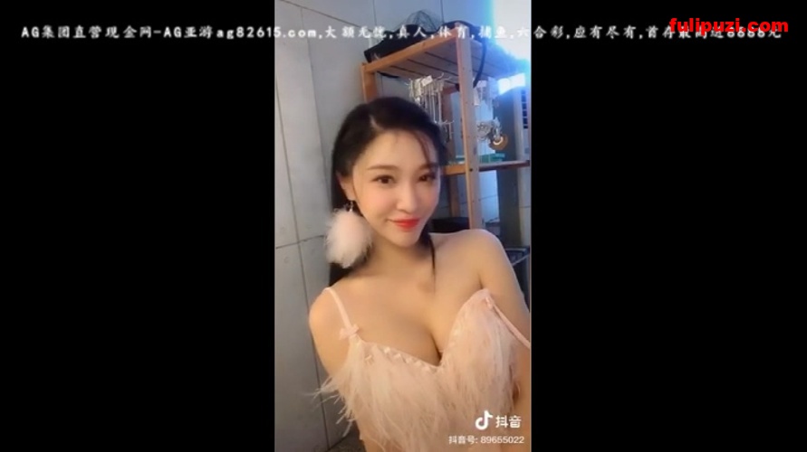 抖音上的走光瞬间 少妇少女都有最爱哪低头一瞬间的美丽闪现【1V/640M】